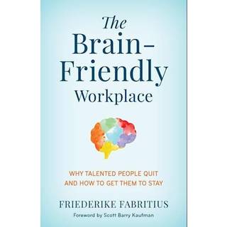 The Brain-Friendly Workplace