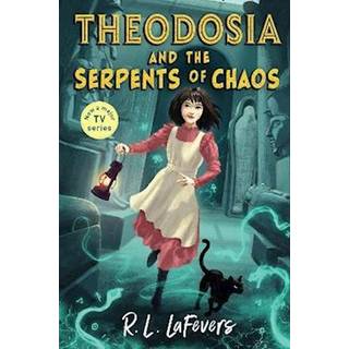 Theodosia and the Serpents of Chaos