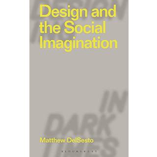 Design and the Social Imagination