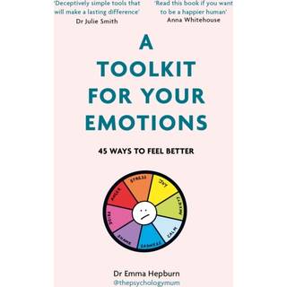 A Toolkit for Your Emotions