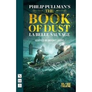 The Book of Dust – La Belle Sauvage