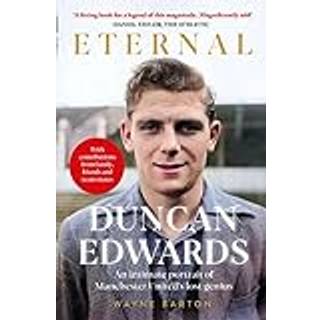Duncan Edwards: Eternal