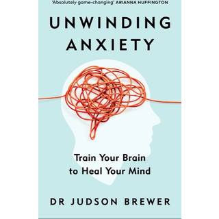 Unwinding Anxiety