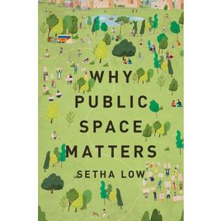 Why Public Space Matters