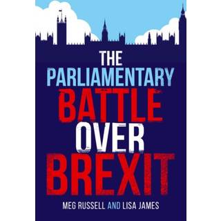 The Parliamentary Battle over Brexit
