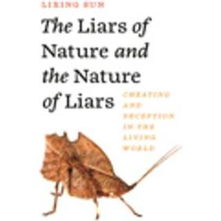 The Liars of Nature and the Nature of Liars
