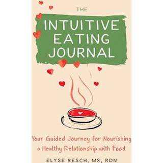 The Intuitive Eating Journal