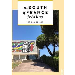 The South of France for Art Lovers