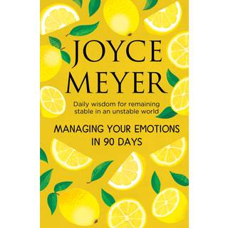 Managing Your Emotions in 90 days