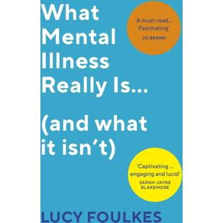 What Mental Illness Really Is… (and what it isn’t)