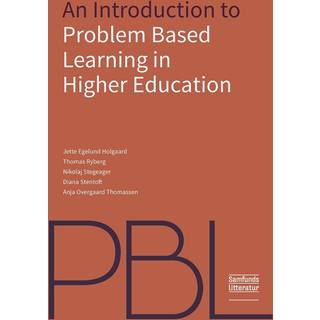 An Introduction to Problem-Based Learning in Higher Education