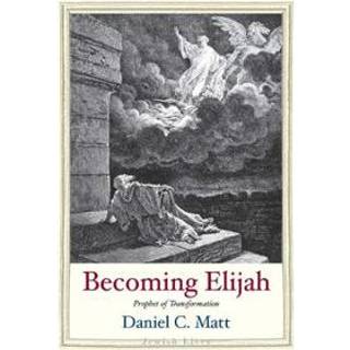 Becoming Elijah