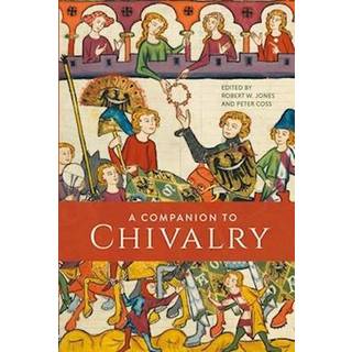 A Companion to Chivalry