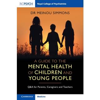 A Guide to the Mental Health of Children and Young People