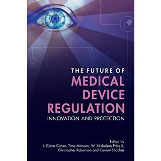 The Future of Medical Device Regulation