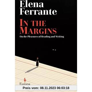 In the Margins. On the Pleasures of Reading and Writing