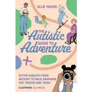 The Autistic Guide to Adventure