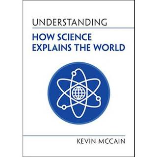 Understanding How Science Explains the World