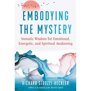 Embodying the Mystery