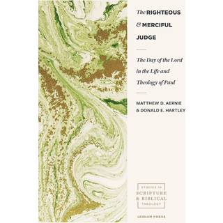 The Day of the Lord in the Life and Theology of Pa ul