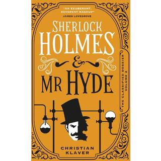 The Classified Dossier - Sherlock Holmes and Mr Hyde