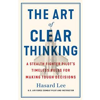 Art of Clear Thinking