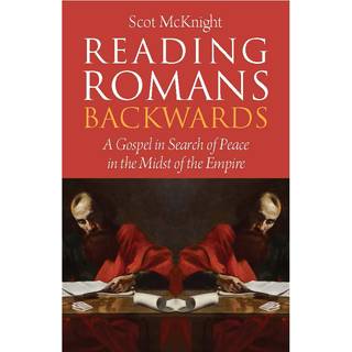 Reading Romans Backwards