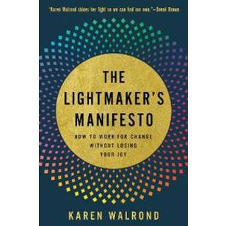 The Lightmaker's Manifesto