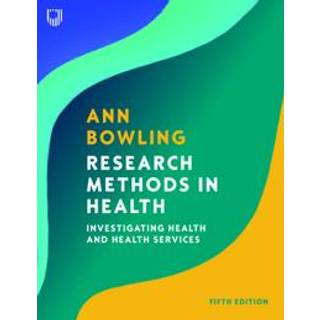 Research Methods in Health: Investigating Health and Health Services
