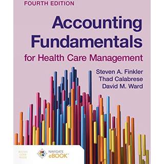 Accounting Fundamentals for Health Care Management