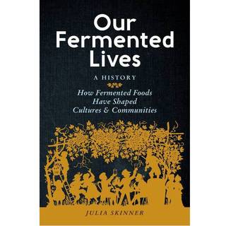 Our Fermented Lives