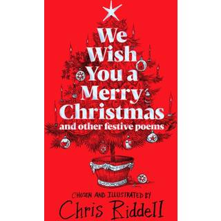 We Wish You A Merry Christmas and Other Festive Poems