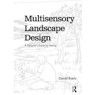 Multisensory Landscape Design