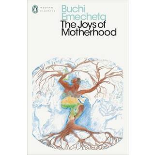 The Joys of Motherhood