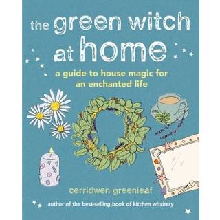 The Green Witch at Home
