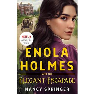 Enola Holmes and the Elegant Escapade