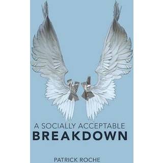 Socially Acceptable Breakdown