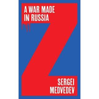 A War Made in Russia
