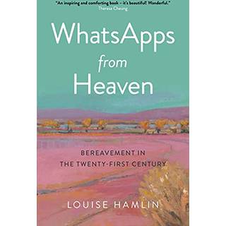 WhatsApps from Heaven