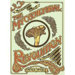 The Mycocultural Revolution
