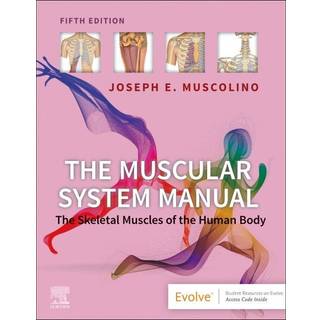 The Muscular System Manual