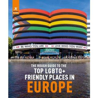 The Rough Guide to Top LGBTQ+ Friendly Places in Europe