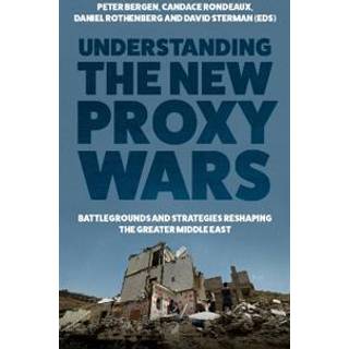 Understanding the New Proxy Wars