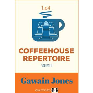Coffeehouse Repertoire 1. e4, vol. 1 (Softcover)