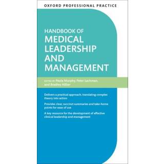 Oxford Professional Practice: Handbook of Medical Leadership and Management
