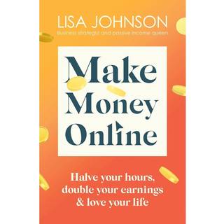 Make Money Online - The Sunday Times bestseller