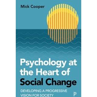 Psychology at the Heart of Social Change