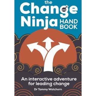 The Change Ninja Handbook
