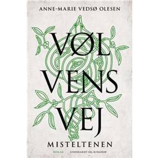 Vølvens vej - Misteltenen af Anne-Marie Vedsø Olesen