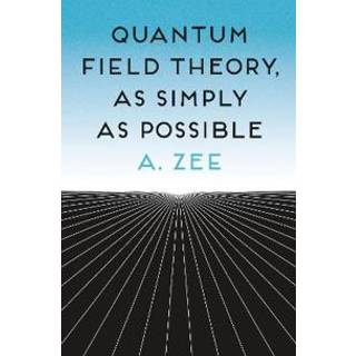 Quantum Field Theory, as Simply as Possible